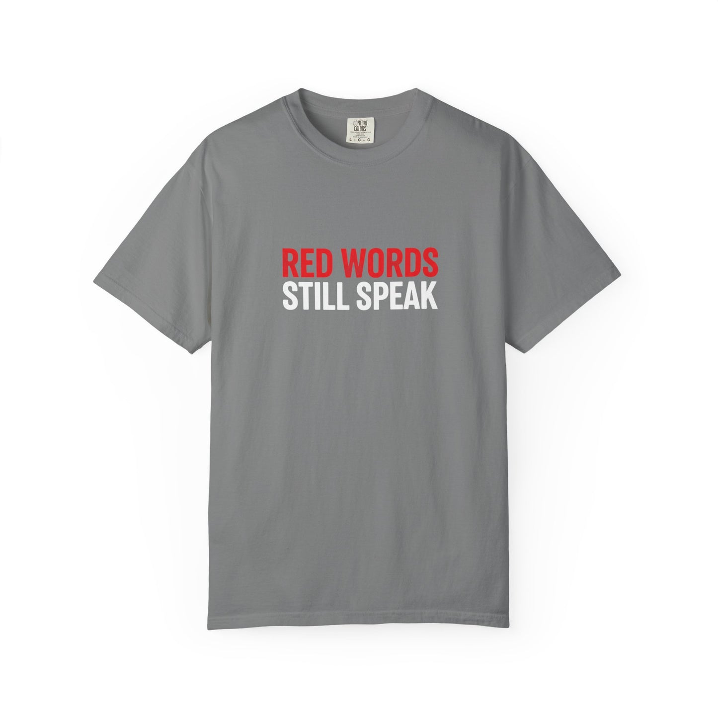 Christian Scripture T-Shirt "Red Words Still Speak" (Matthew 24:35)