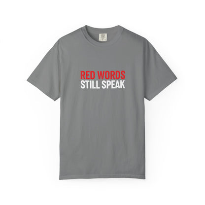 Christian Scripture T-Shirt "Red Words Still Speak" (Matthew 24:35)