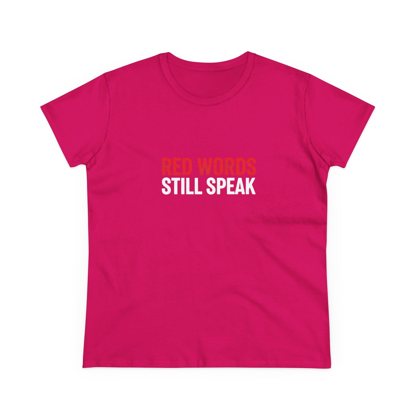 Women's Christian Scripture Tee — "Red Words Still Speak" (Matthew 24:35)