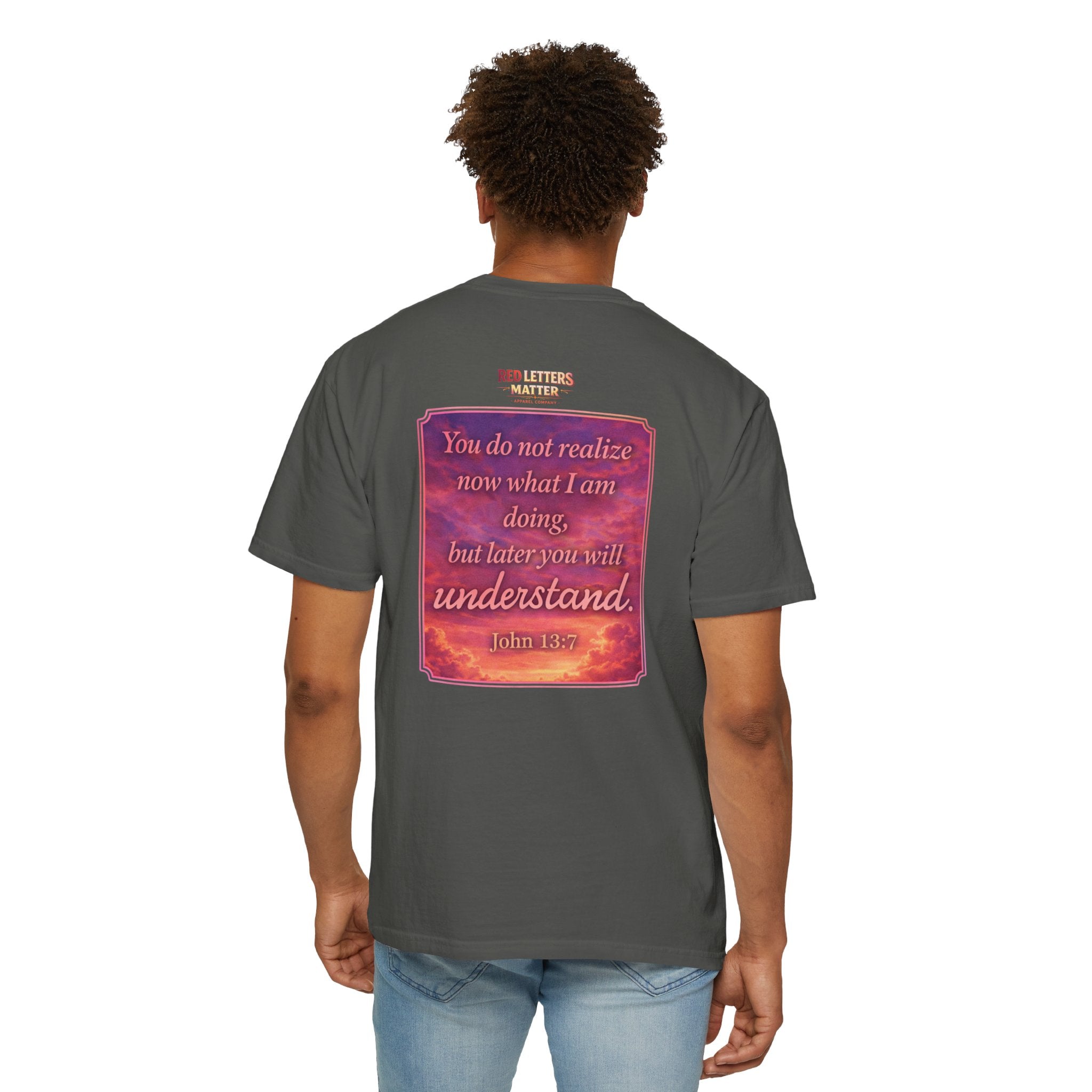 Jesus Pointing "Later you will understand"  — John 13:7 - Unisex Comfort Colors Tee