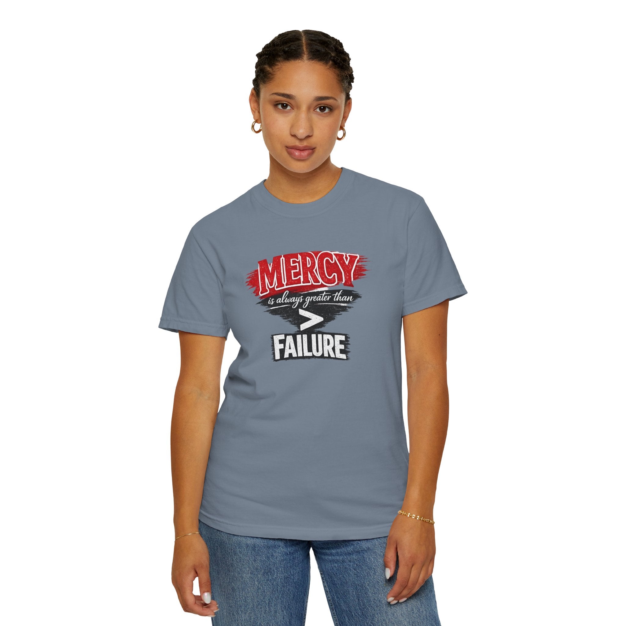 Mercy Is Greater Than Failure Inspirational Faith - James 2:13 - Comfort Colors T-Shirt