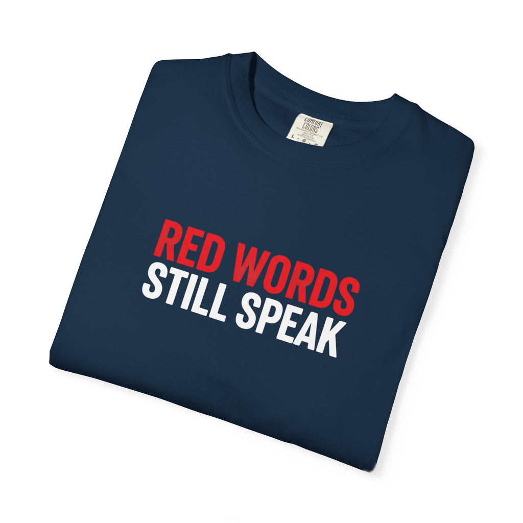 Red Words Still Speak - Matthew 24:35 - Comfort Colors Tee