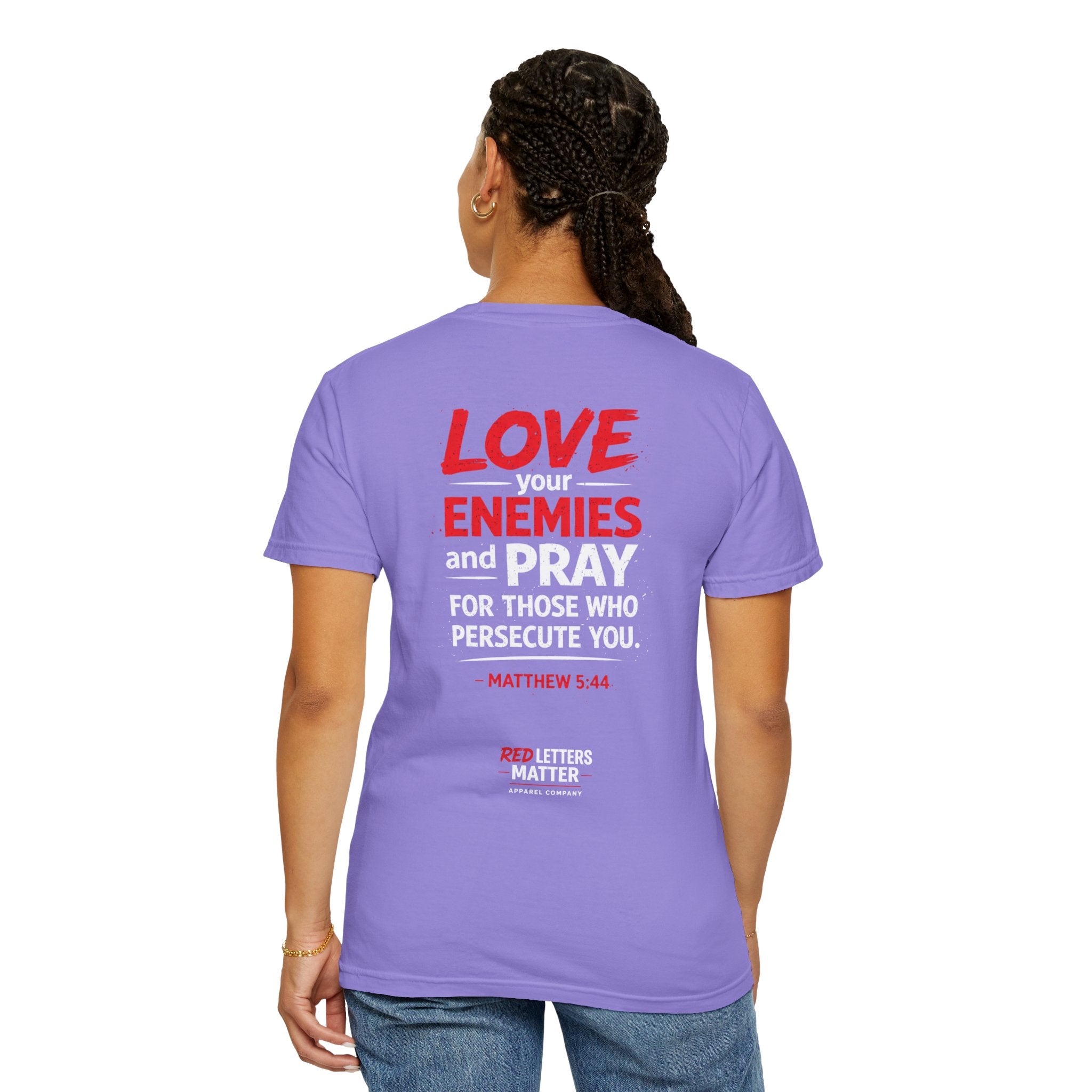 Red Letters Matter — Matthew 5:44 "Love Your Enemies" - Comfort Colors Tee