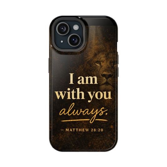 Christian Phone Case — "I Am With You Always" Matthew 28:20 Lion Magnetic Impact Case