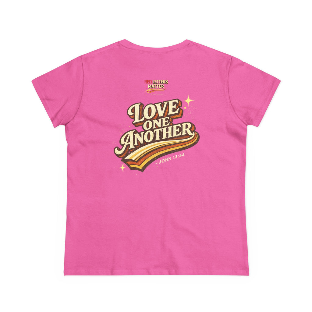 Women's - Jesus Loves You "Love One Another" Gildan T-Shirt