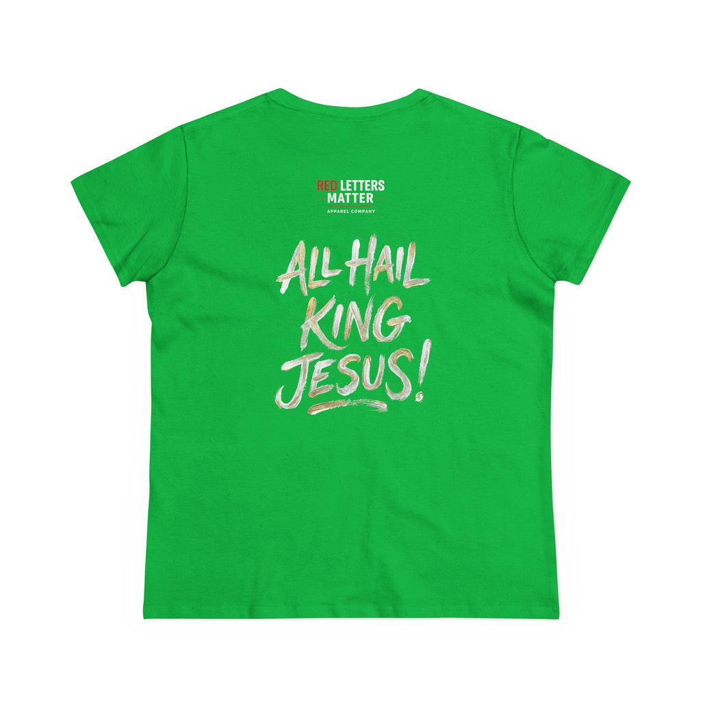Women's King Jesus T-Shirt — "All Hail King Jesus" Christian Faith Tee