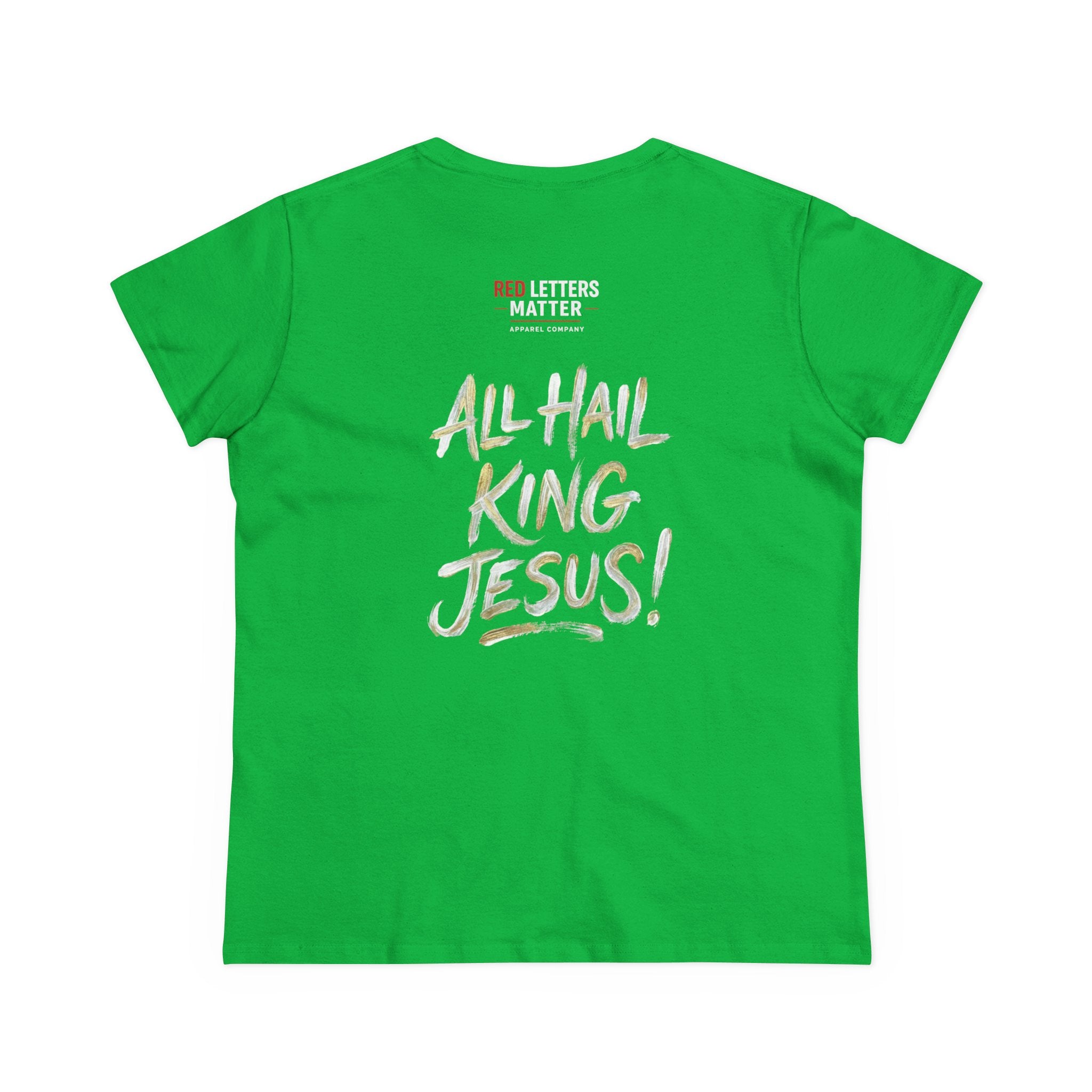 Women's King Jesus T-Shirt — "All Hail King Jesus" Christian Faith Tee