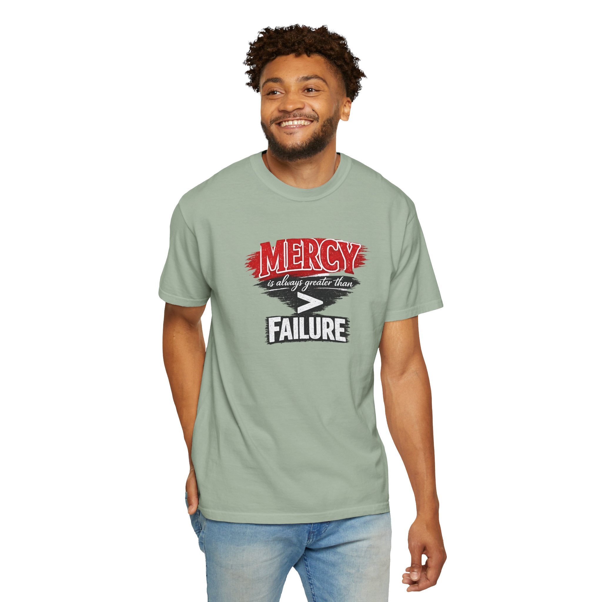 Mercy Is Greater Than Failure Inspirational Faith - James 2:13 - Comfort Colors T-Shirt