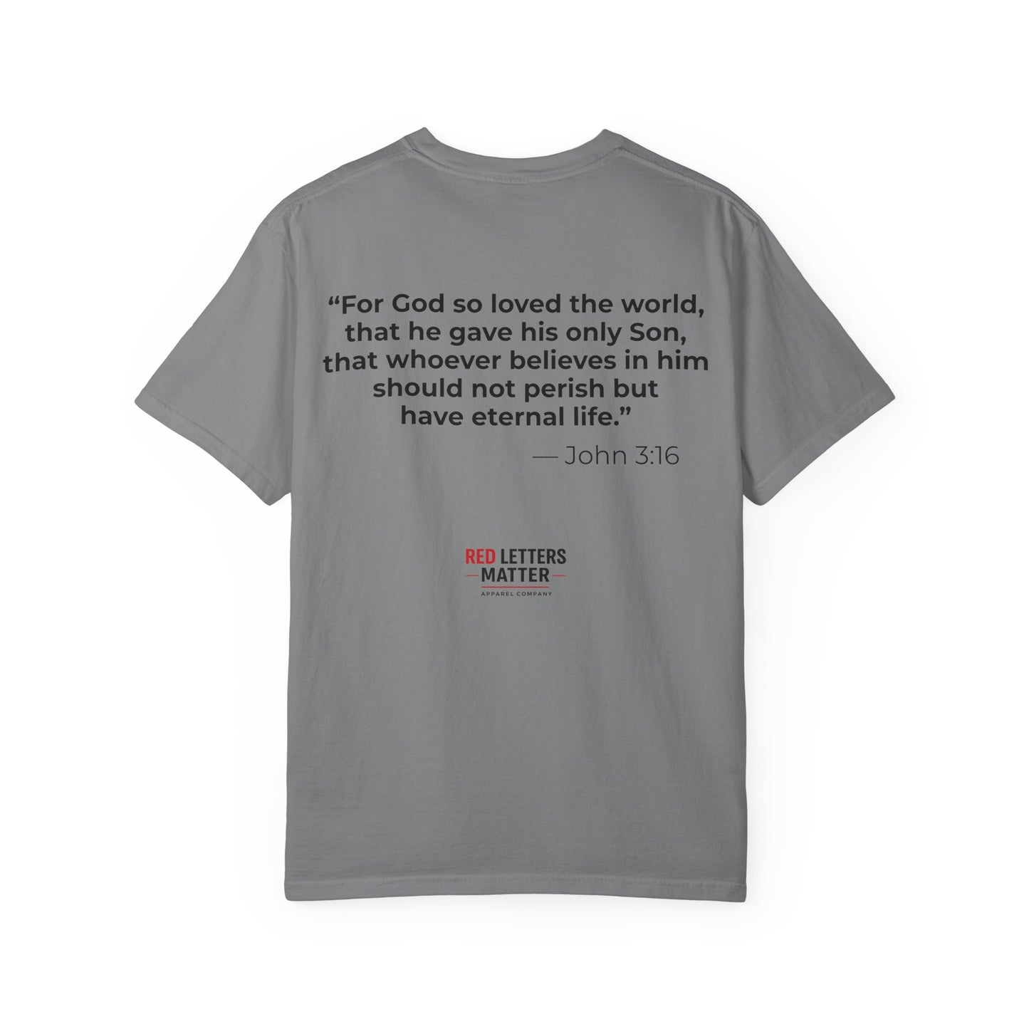John 3:16 "Red Letters Matter" T-Shirt