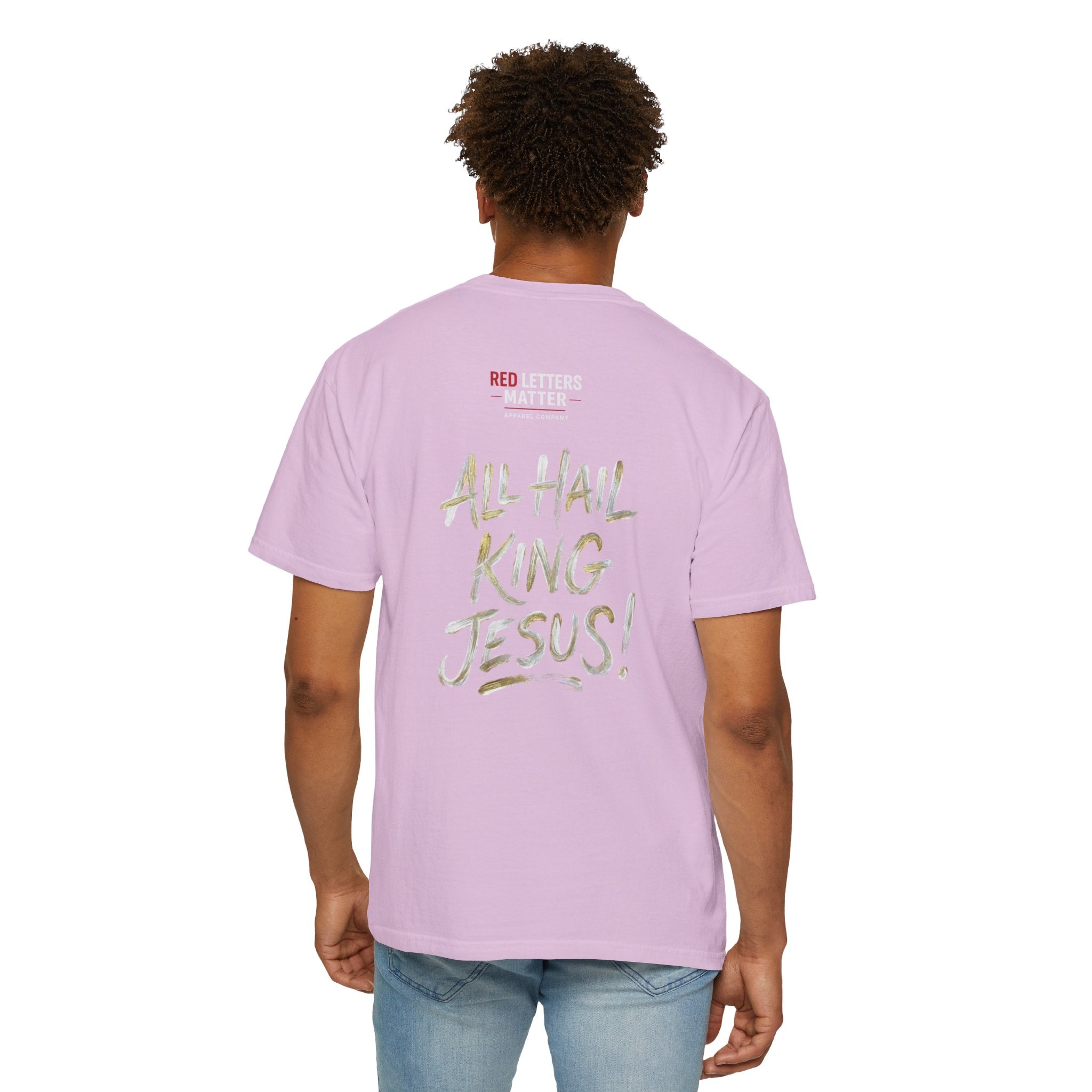 King Jesus T-Shirt — "All Hail King Jesus" - Comfort Colors - Unisex