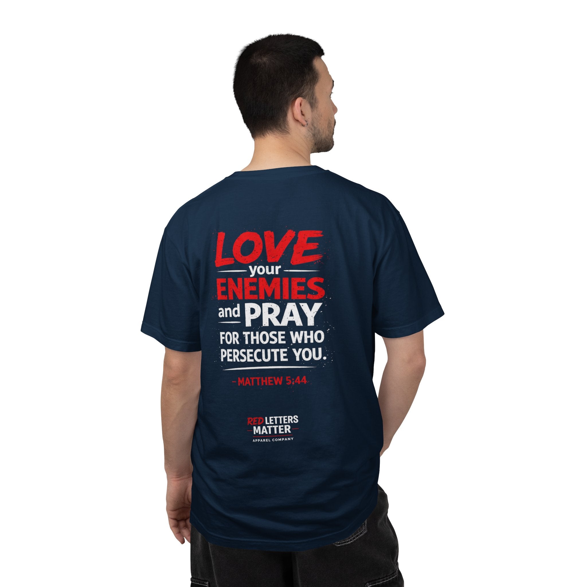 Red Letters Matter — Matthew 5:44 "Love Your Enemies" - Comfort Colors Tee