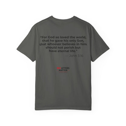 John 3:16 "Red Letters Matter" T-Shirt