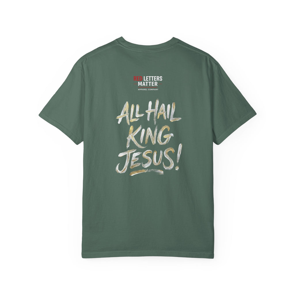 King Jesus T-Shirt — "All Hail King Jesus" - Comfort Colors - Unisex