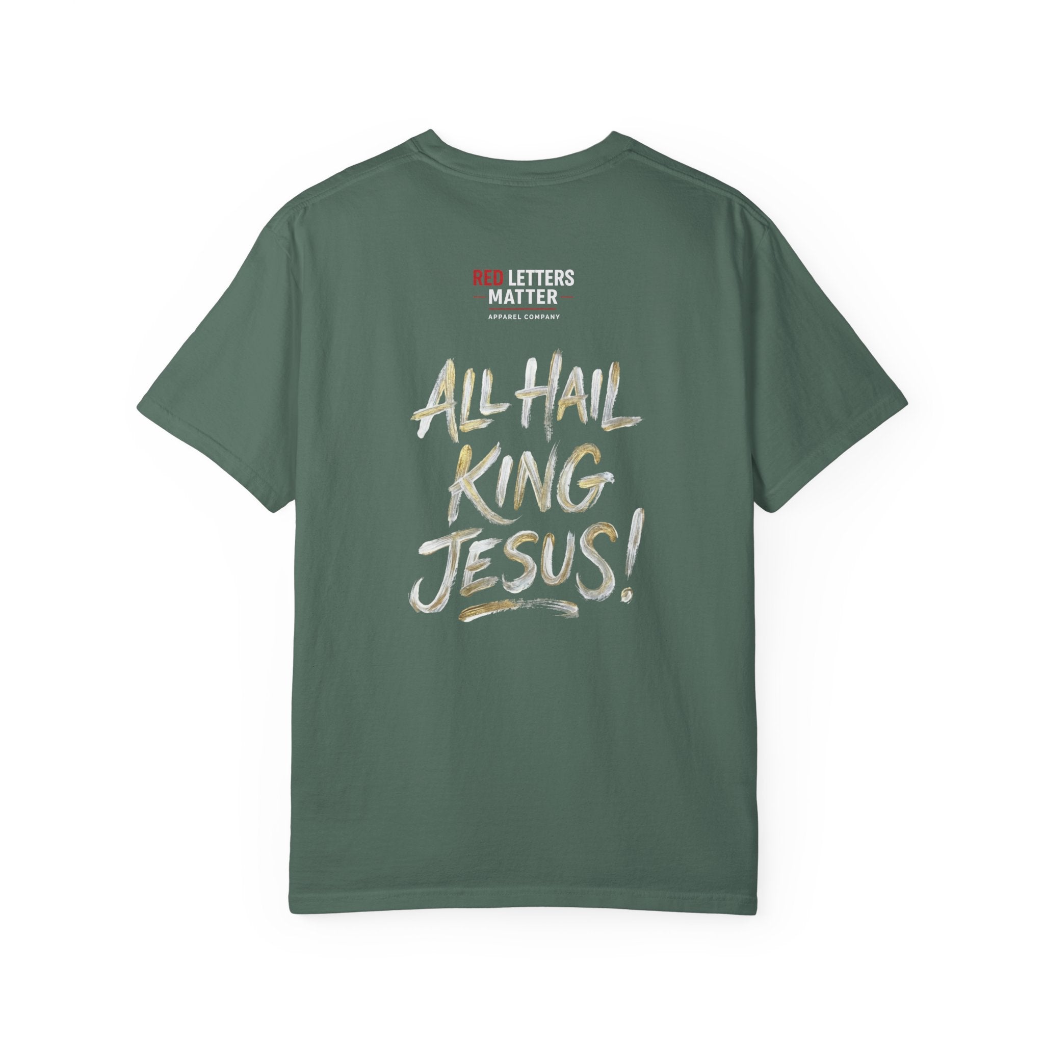 King Jesus T-Shirt — "All Hail King Jesus" - Comfort Colors - Unisex