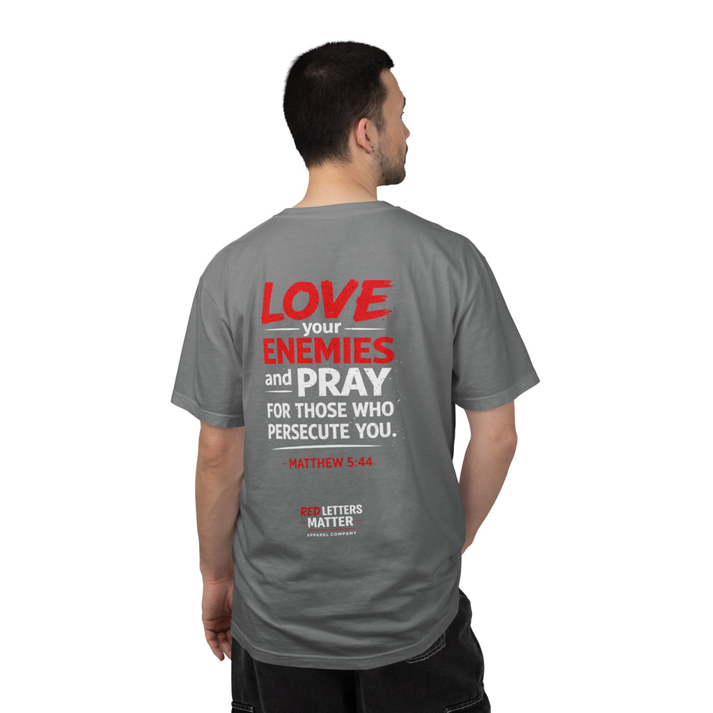 Red Letters Matter — Matthew 5:44 "Love Your Enemies" - Comfort Colors Tee