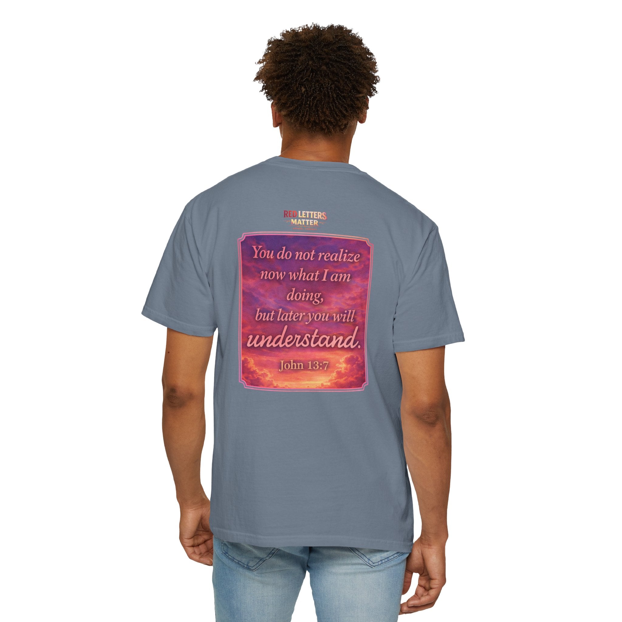 Jesus Pointing "Later you will understand"  — John 13:7 - Unisex Comfort Colors Tee