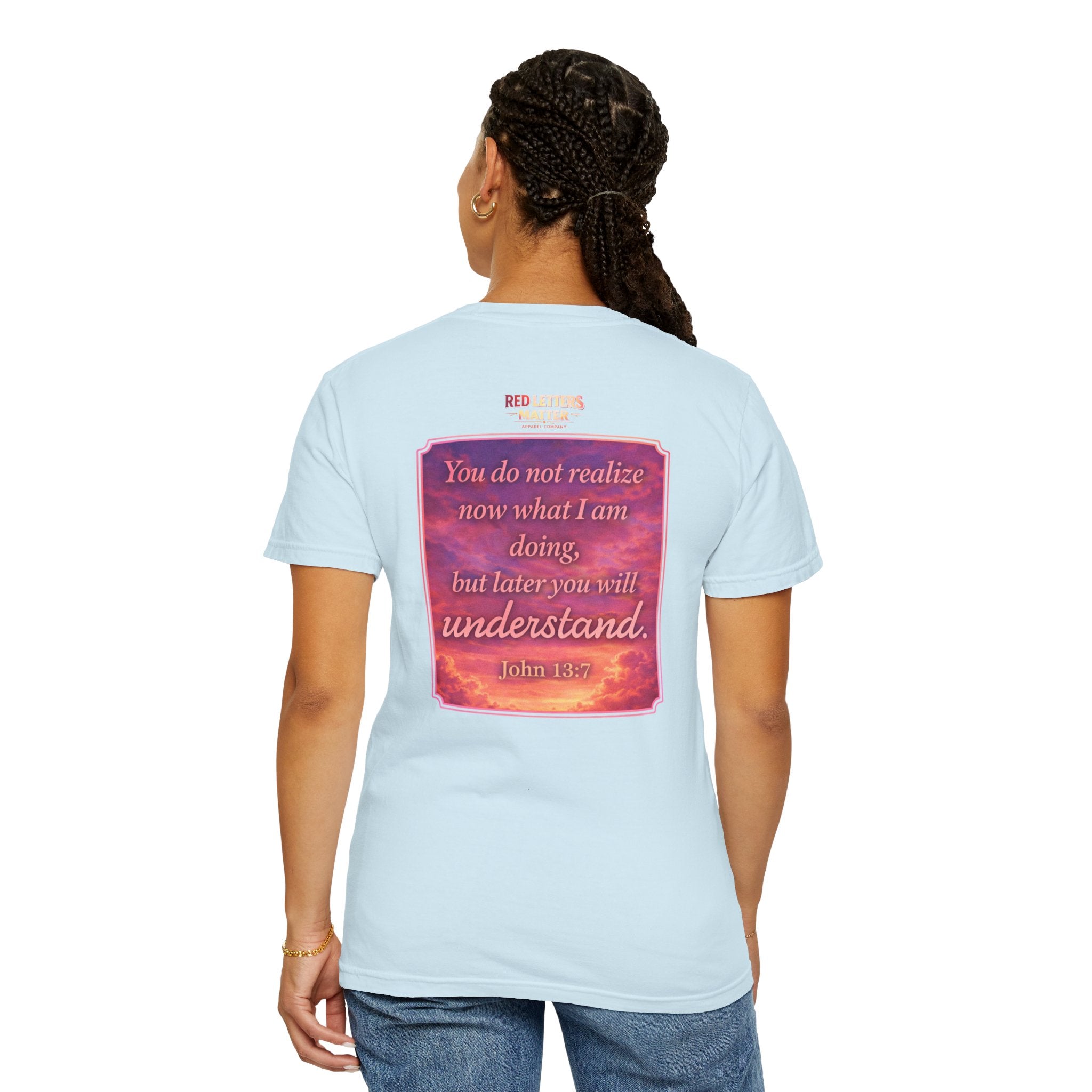 Jesus Pointing "Later you will understand"  — John 13:7 - Unisex Comfort Colors Tee