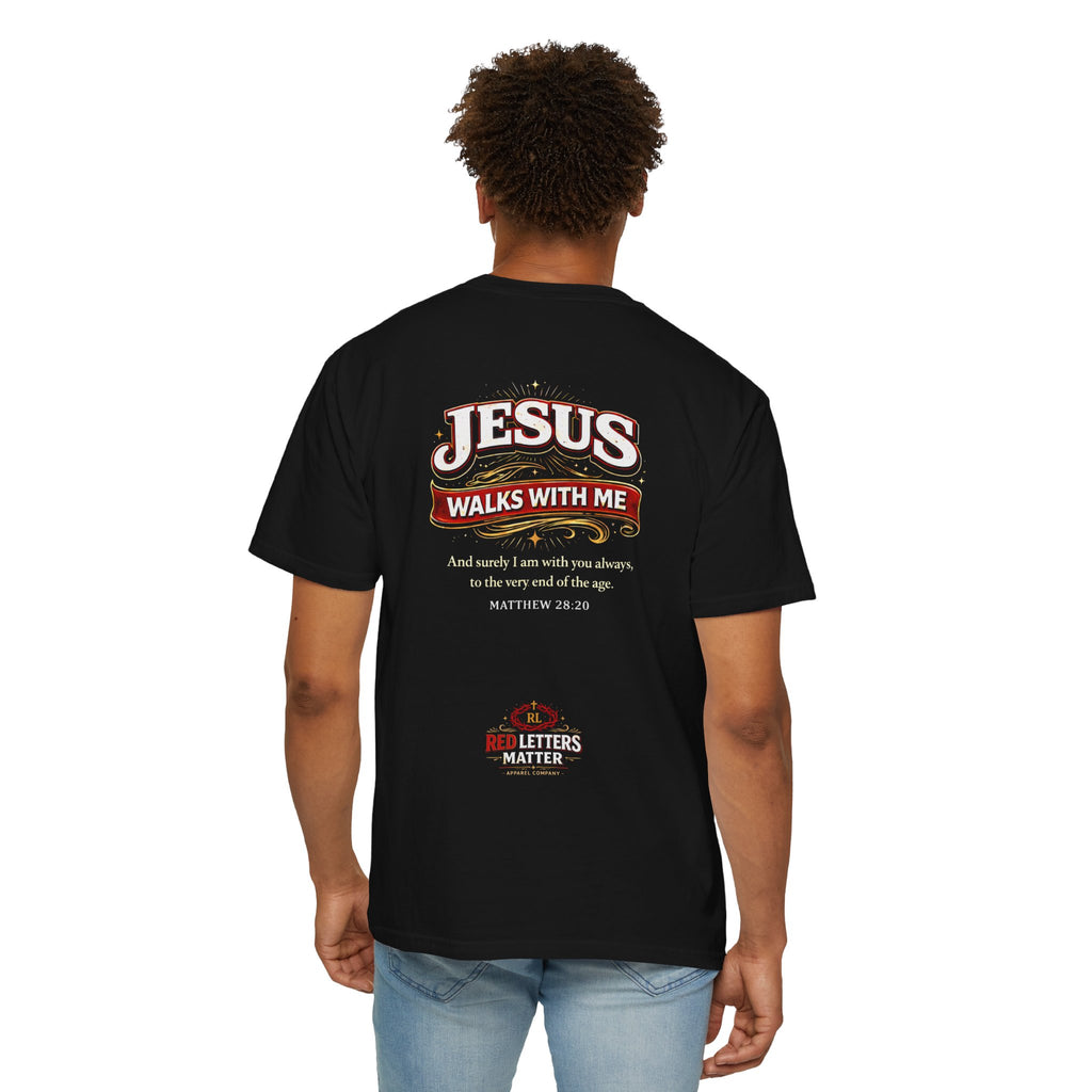 Unisex - Jesus Walks With Me T-Shirt — (Matthew 28:20) - Comfort Colors