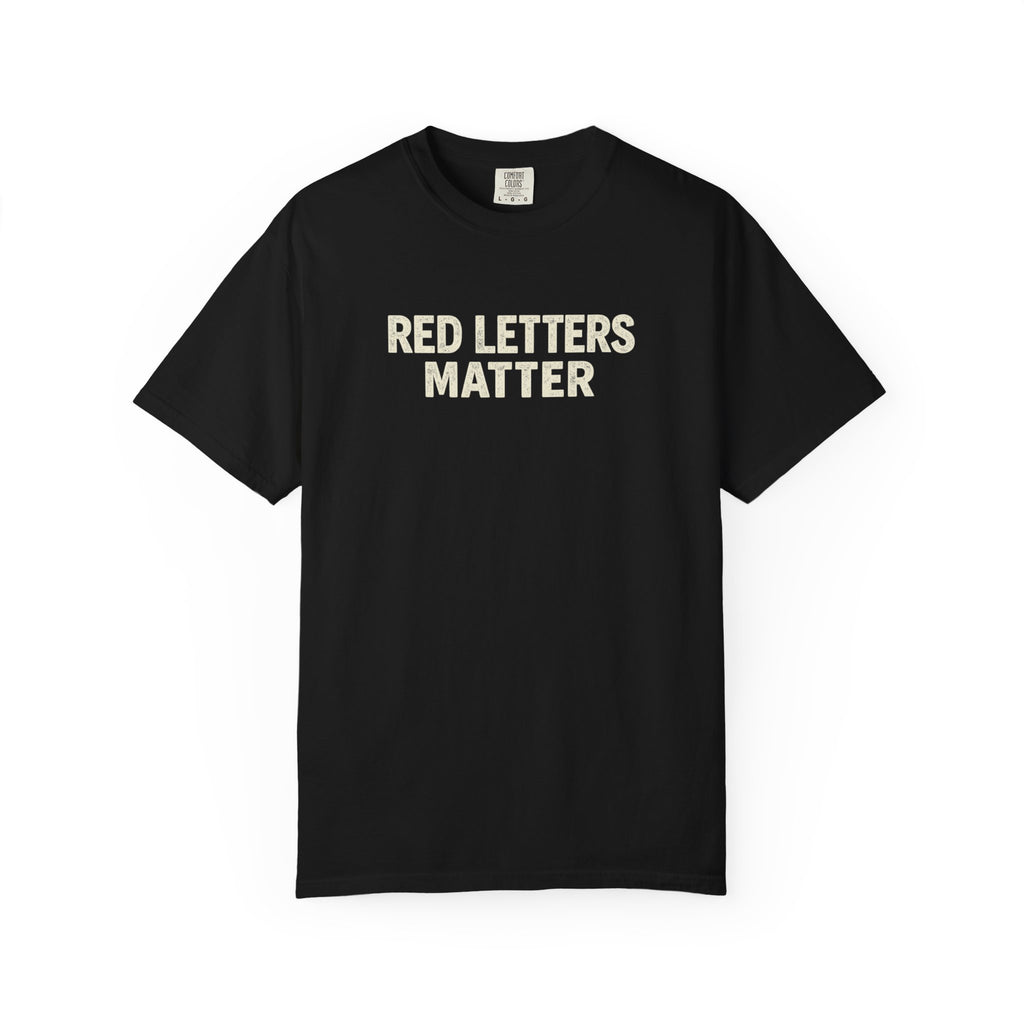 Unisex - Red Letters Matter T‑Shirt — Matthew 22:39 Christian Faith - Comfort Colors Tee