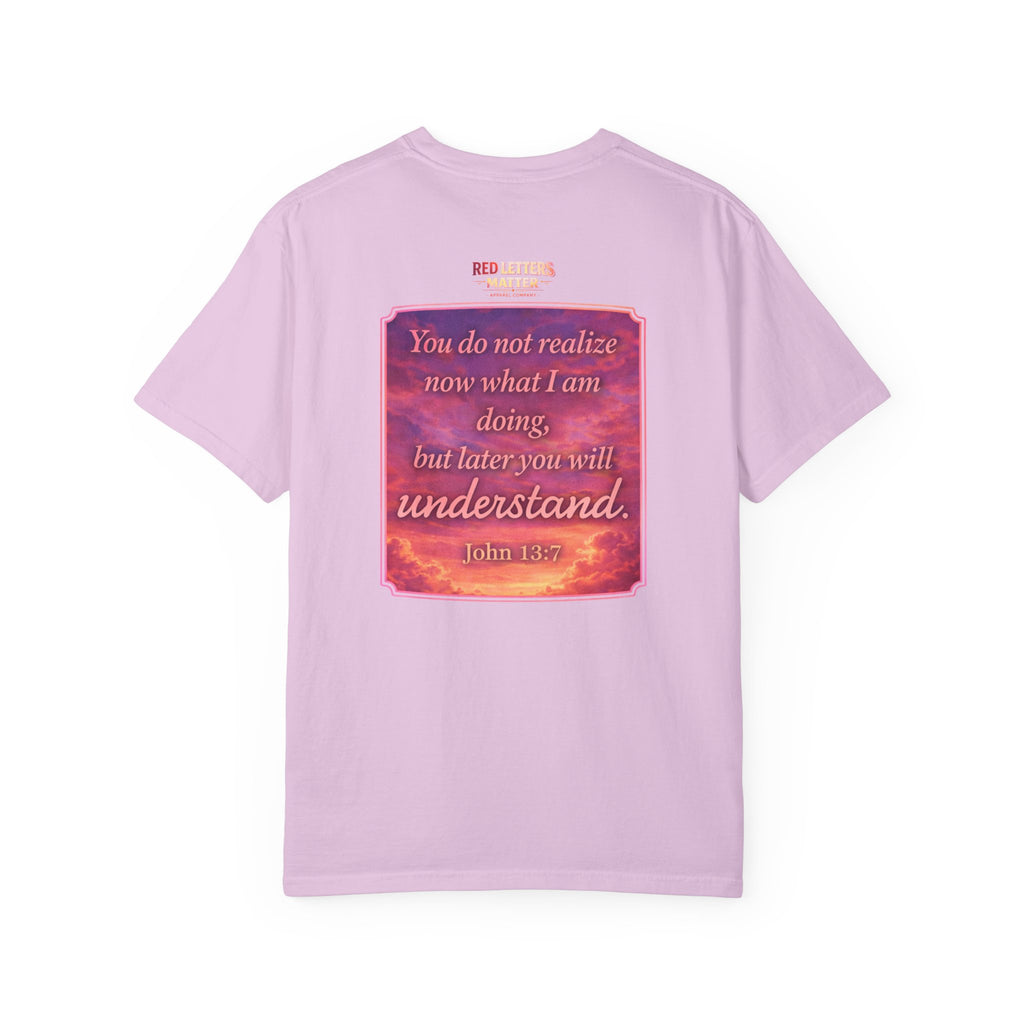Jesus Pointing "Later you will understand"  — John 13:7 - Unisex Comfort Colors Tee