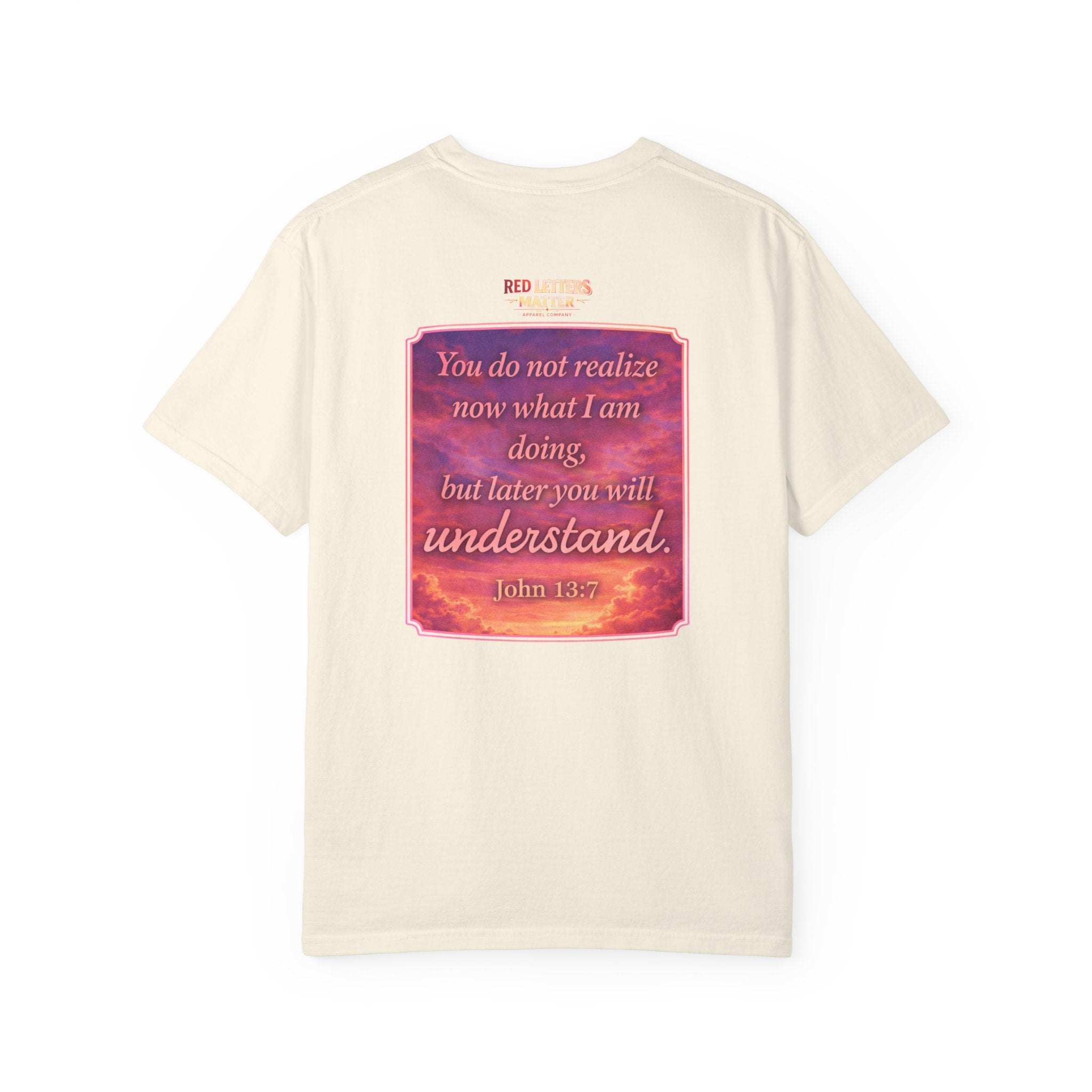 Jesus Pointing "Later you will understand"  — John 13:7 - Unisex Comfort Colors Tee