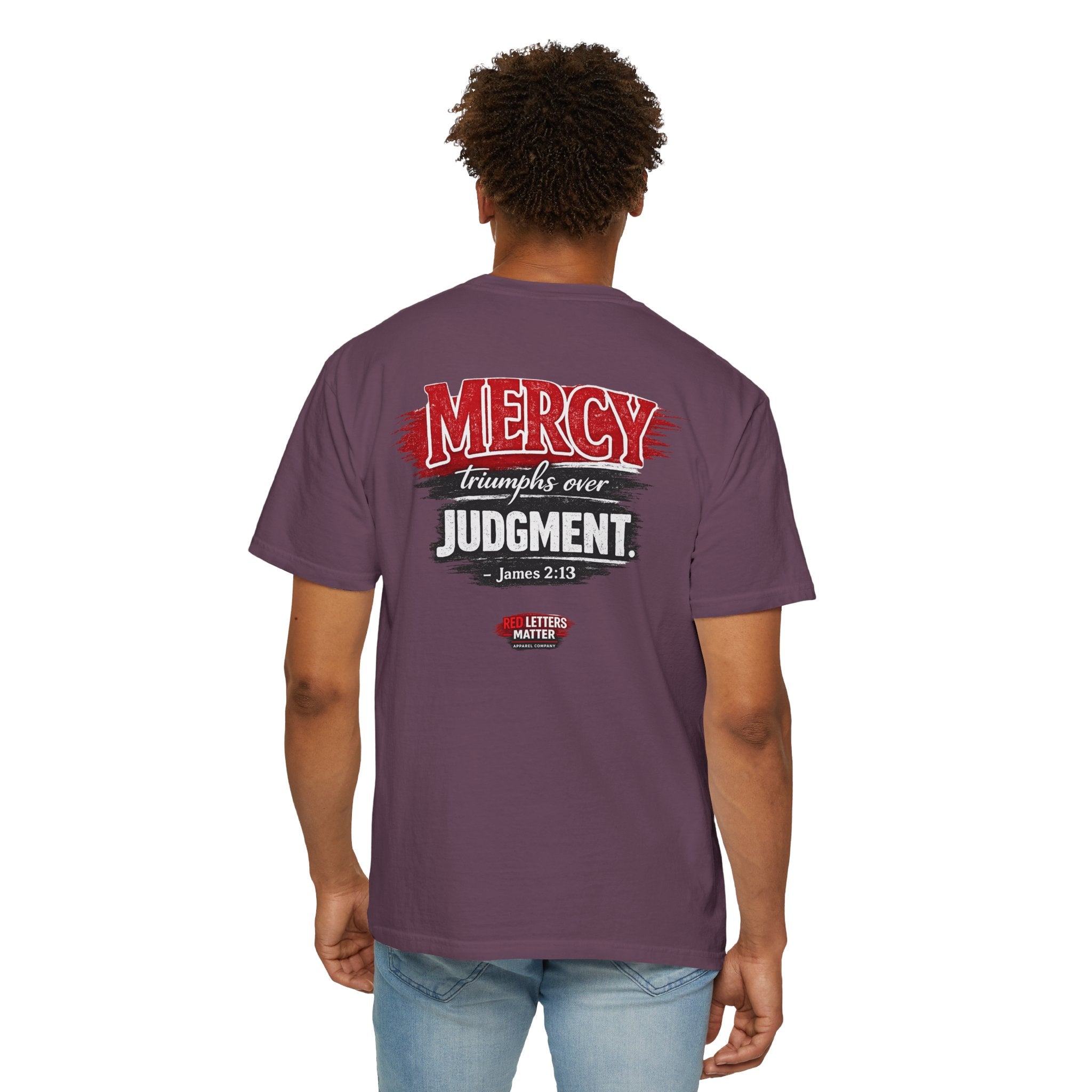 Mercy Is Greater Than Failure Inspirational Faith - James 2:13 - Comfort Colors T-Shirt