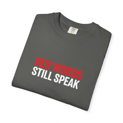 Christian Scripture T-Shirt "Red Words Still Speak" (Matthew 24:35)