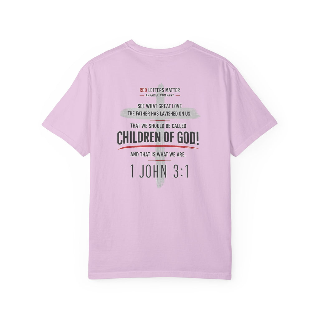Red Letters Matter — "Child of God" - 1 John 3:1 - Comfort Colors Tee