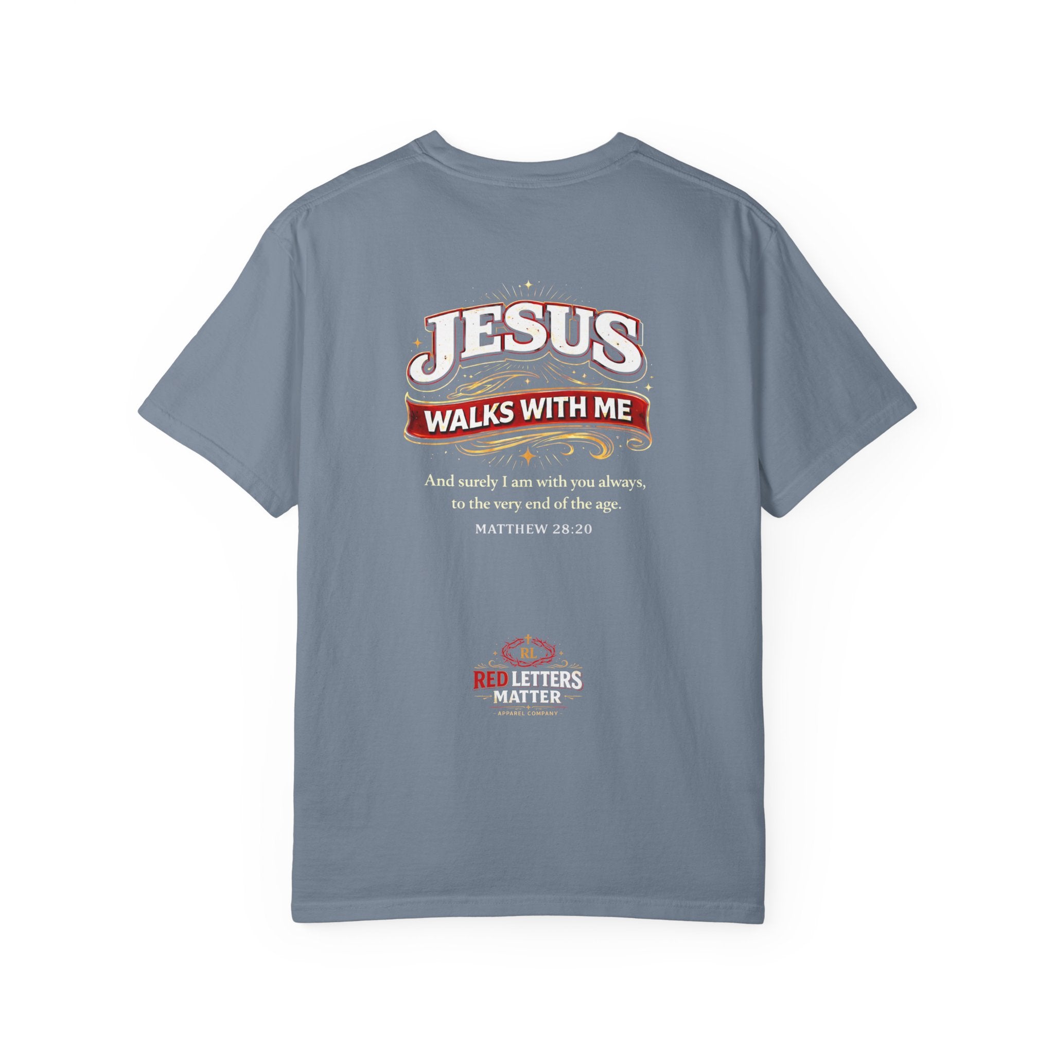 Unisex - Jesus Walks With Me T-Shirt — (Matthew 28:20) - Comfort Colors