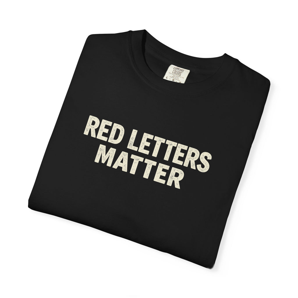 Unisex - Red Letters Matter T‑Shirt — Matthew 22:39 Christian Faith - Comfort Colors Tee