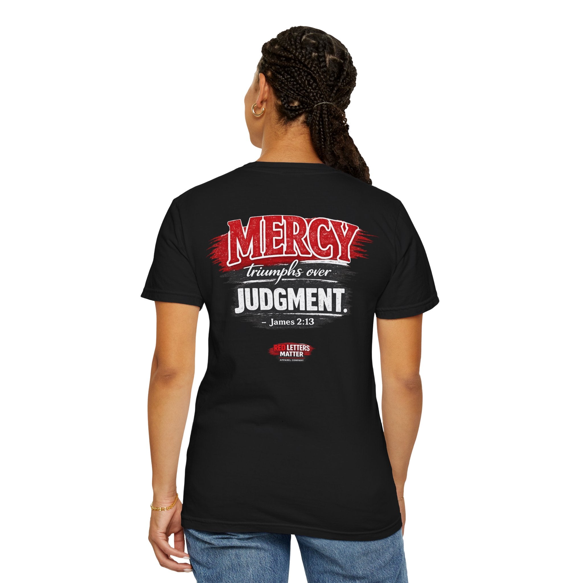 Mercy Is Greater Than Failure Inspirational Faith - James 2:13 - Comfort Colors T-Shirt