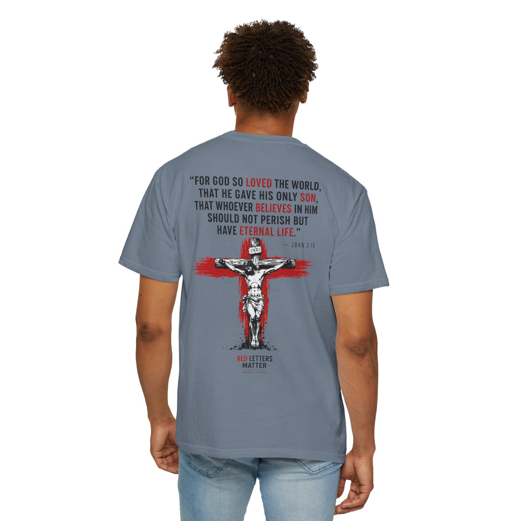 Red Letters Matter - John 3:16 Comfort Colors Tee