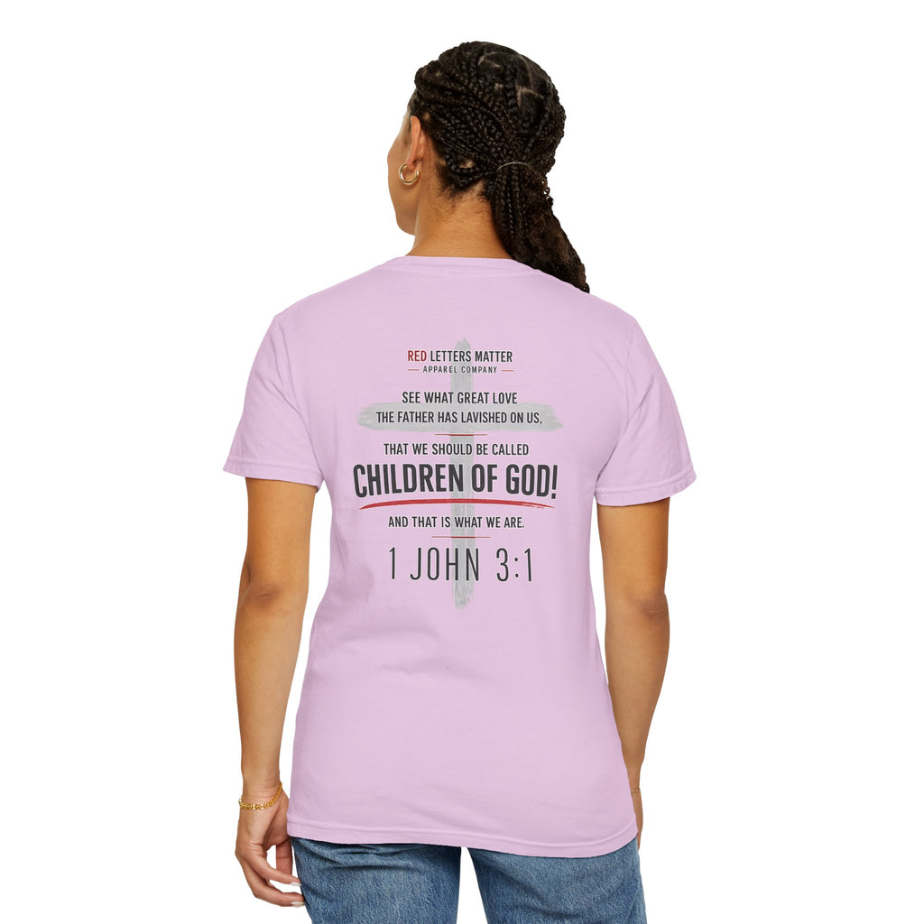 Red Letters Matter — "Child of God" - 1 John 3:1 - Comfort Colors Tee