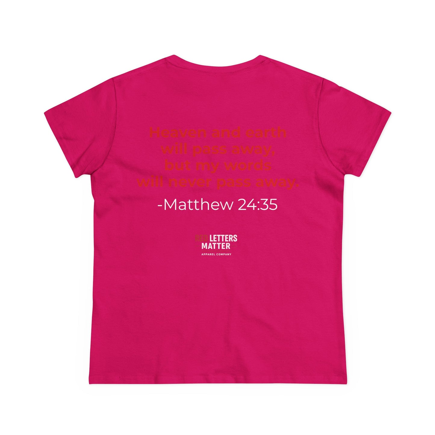 Women's Christian Scripture Tee — "Red Words Still Speak" (Matthew 24:35)