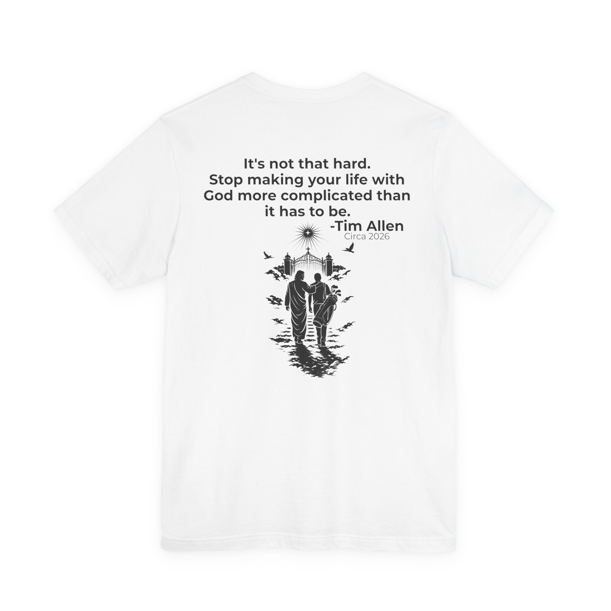 Genesis Men Tee — Tim Allen Quote "It's not that hard" Bella Canvas Tee