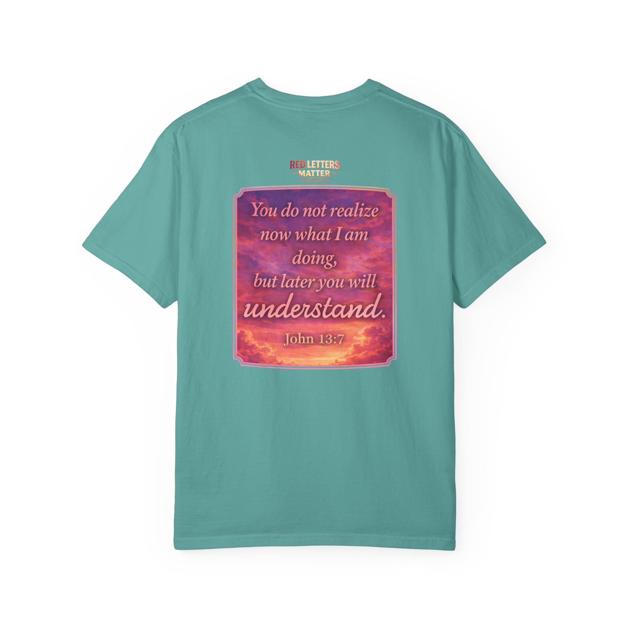 Jesus Pointing "Later you will understand"  — John 13:7 - Unisex Comfort Colors Tee