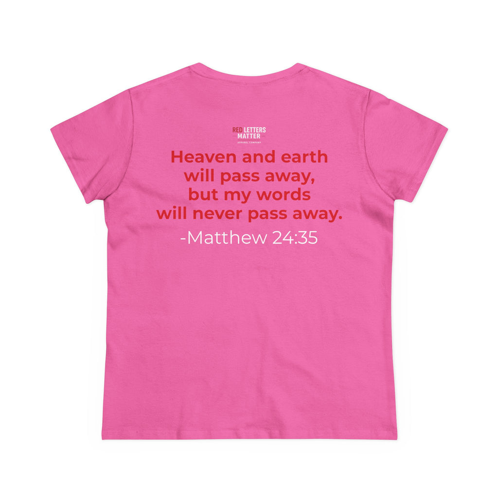 Women's Christian Scripture Gildan Tee— "Red Words Still Speak" (Matthew 24:35)
