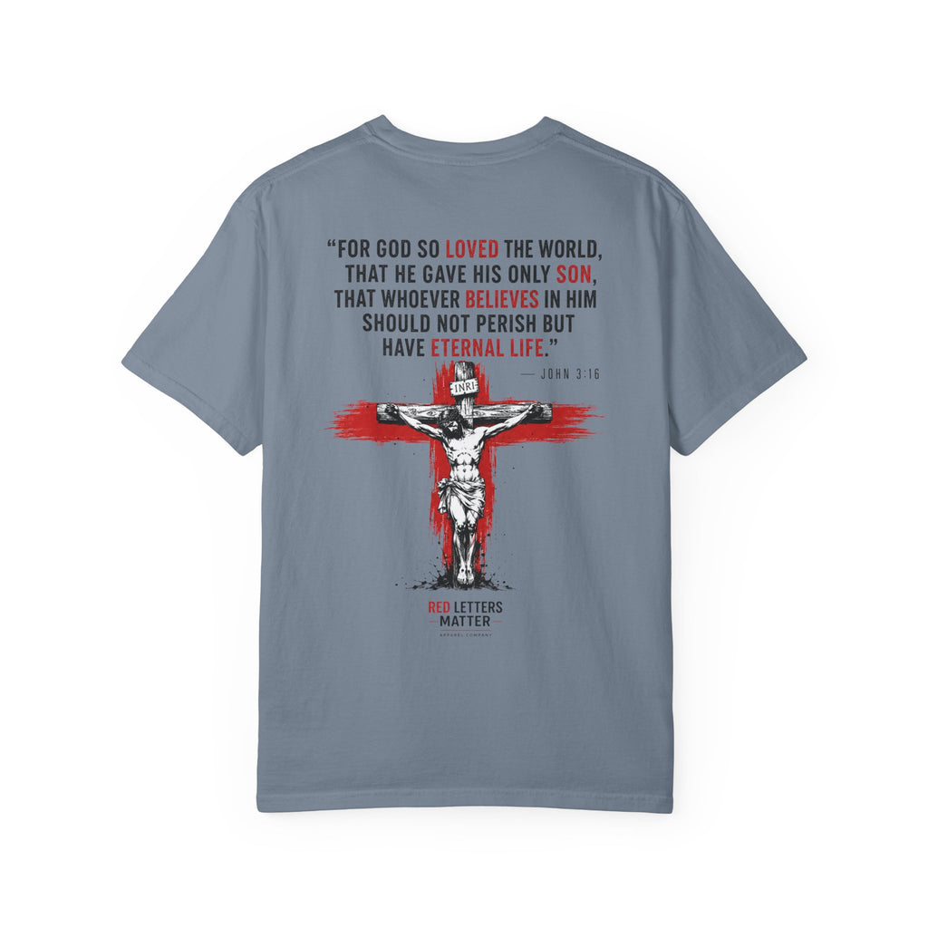 Red Letters Matter - John 3:16 Comfort Colors Tee