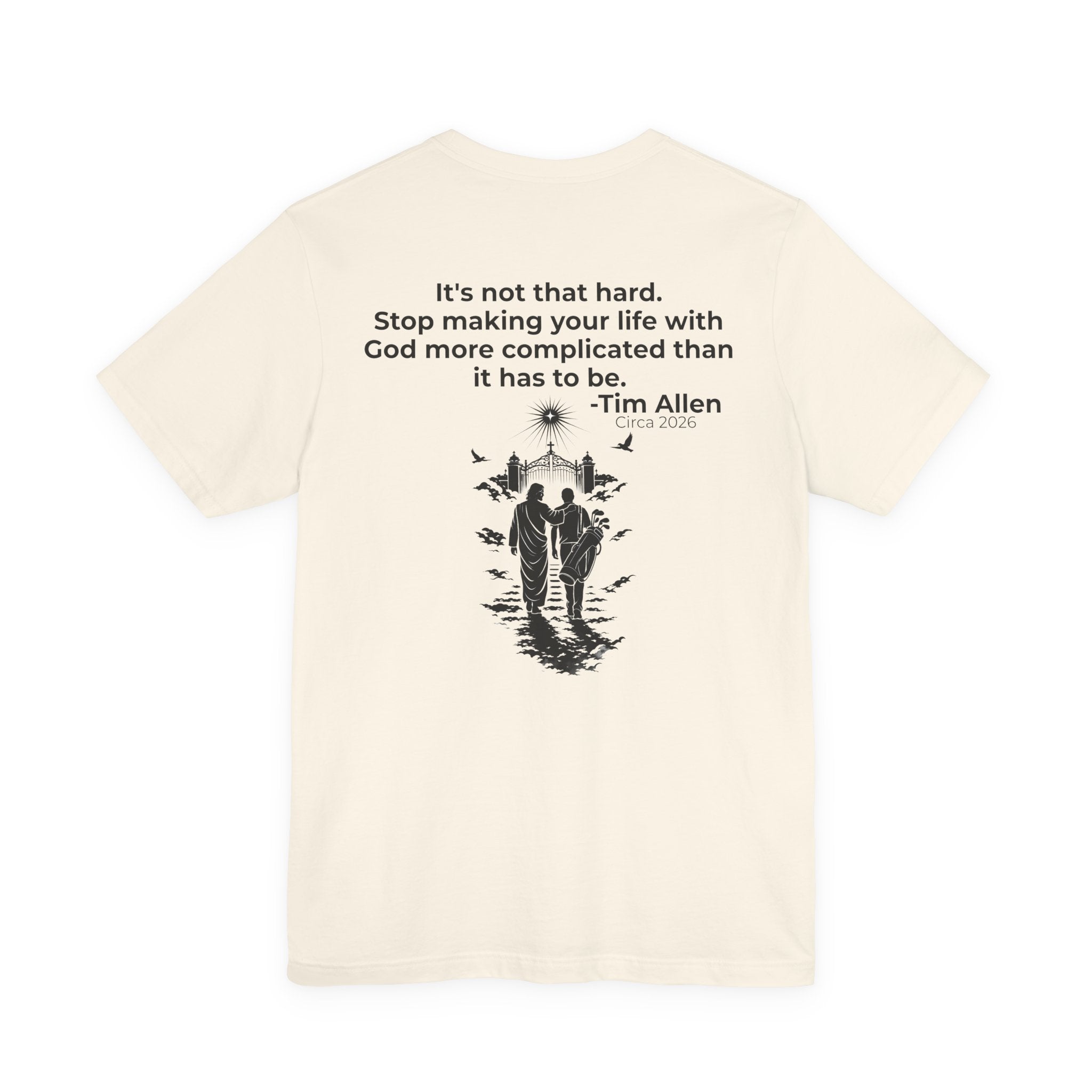 Genesis Men Tee — Tim Allen Quote "It's not that hard" Bella Canvas Tee