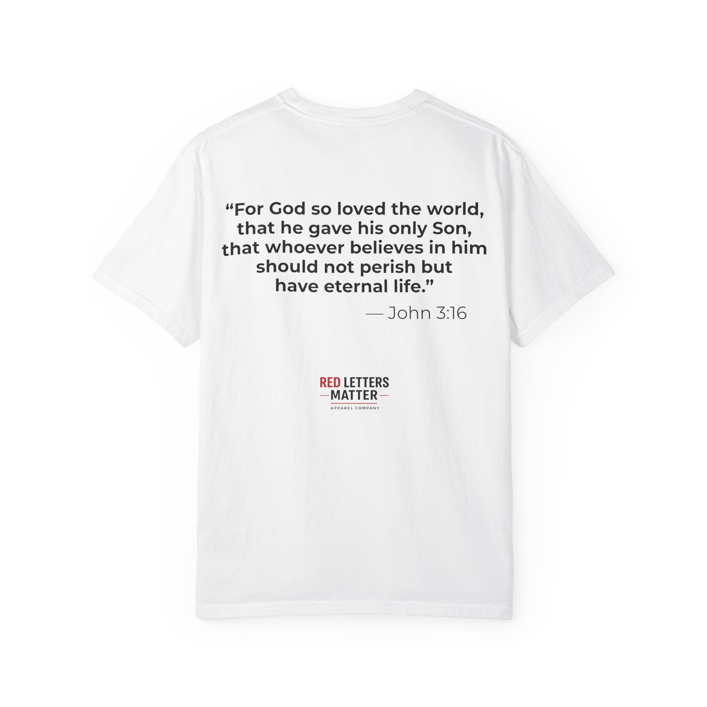 John 3:16 "Red Letters Matter" T-Shirt