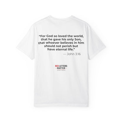 John 3:16 "Red Letters Matter" T-Shirt