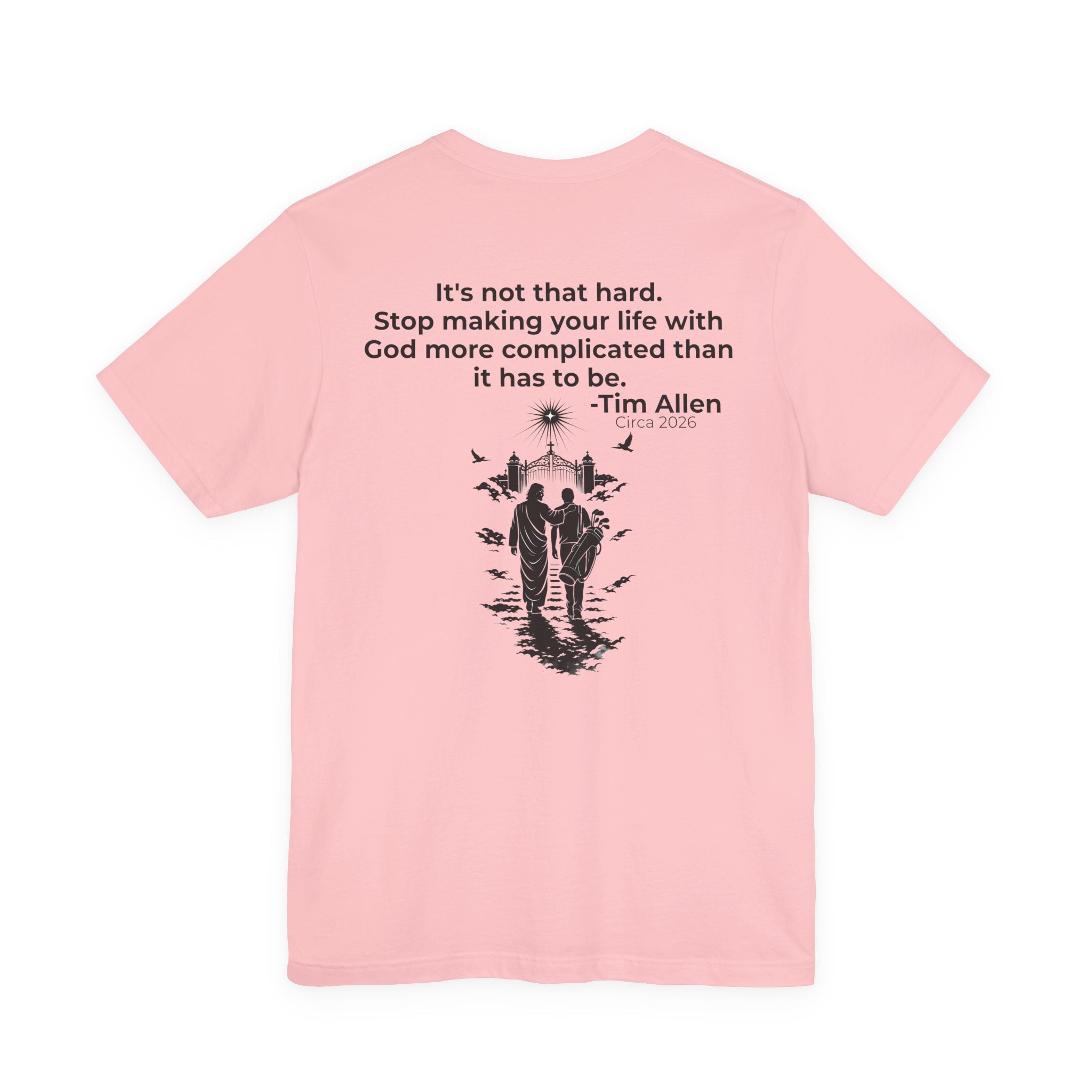 Genesis Men Tee — Tim Allen Quote "It's not that hard" Bella Canvas Tee