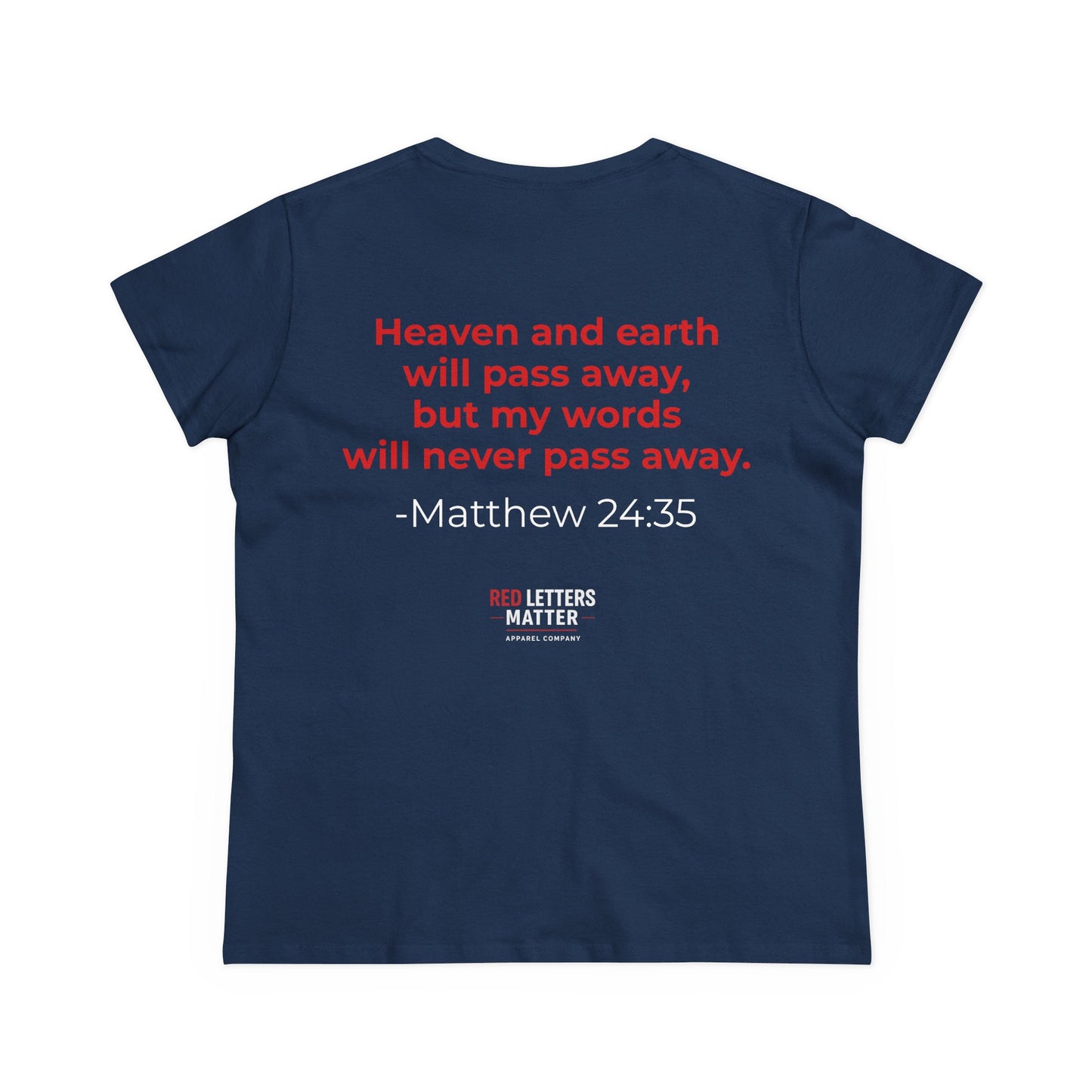 Women's Christian Scripture Tee — "Red Words Still Speak" (Matthew 24:35)