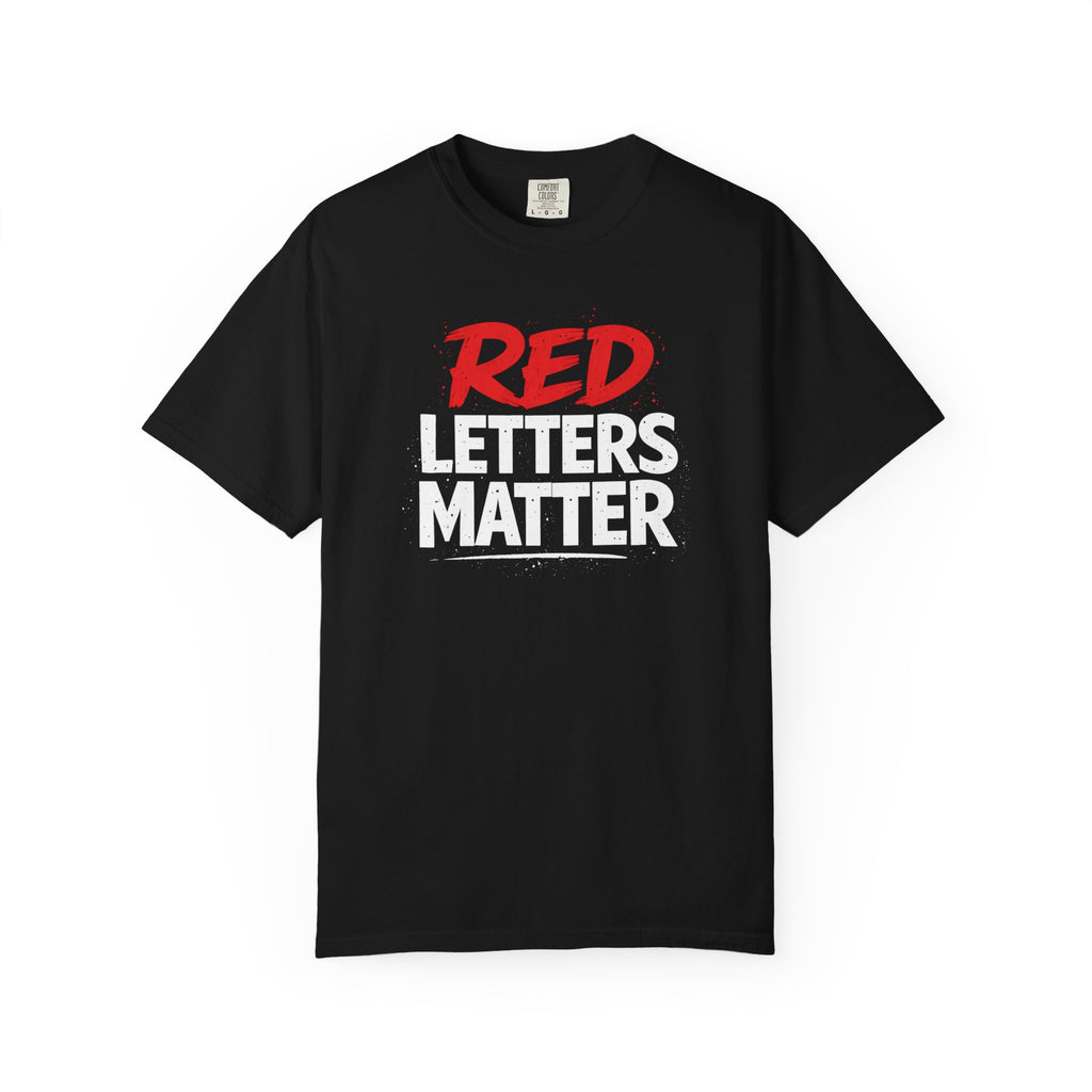 Red Letters Matter — Matthew 5:44 "Love Your Enemies" - Comfort Colors Tee