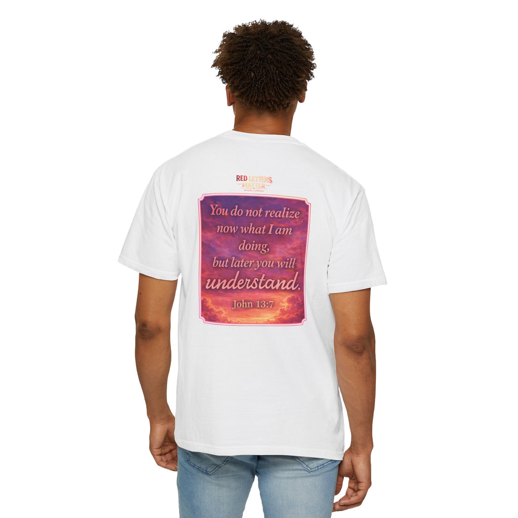 Jesus Pointing "Later you will understand"  — John 13:7 - Unisex Comfort Colors Tee