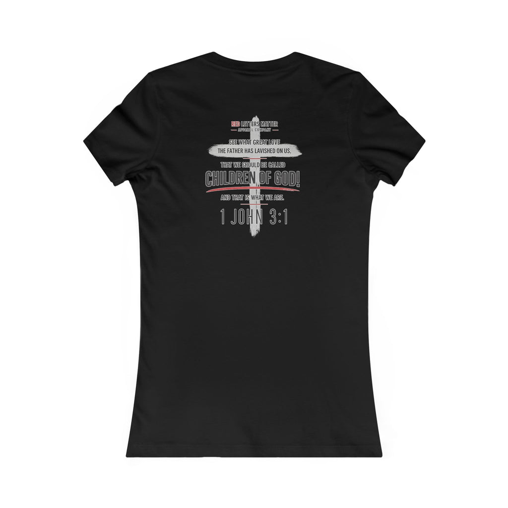 Women's Red Letters Matter "Child of God" 1 John 3:1 Women's Tee Bella Canvas