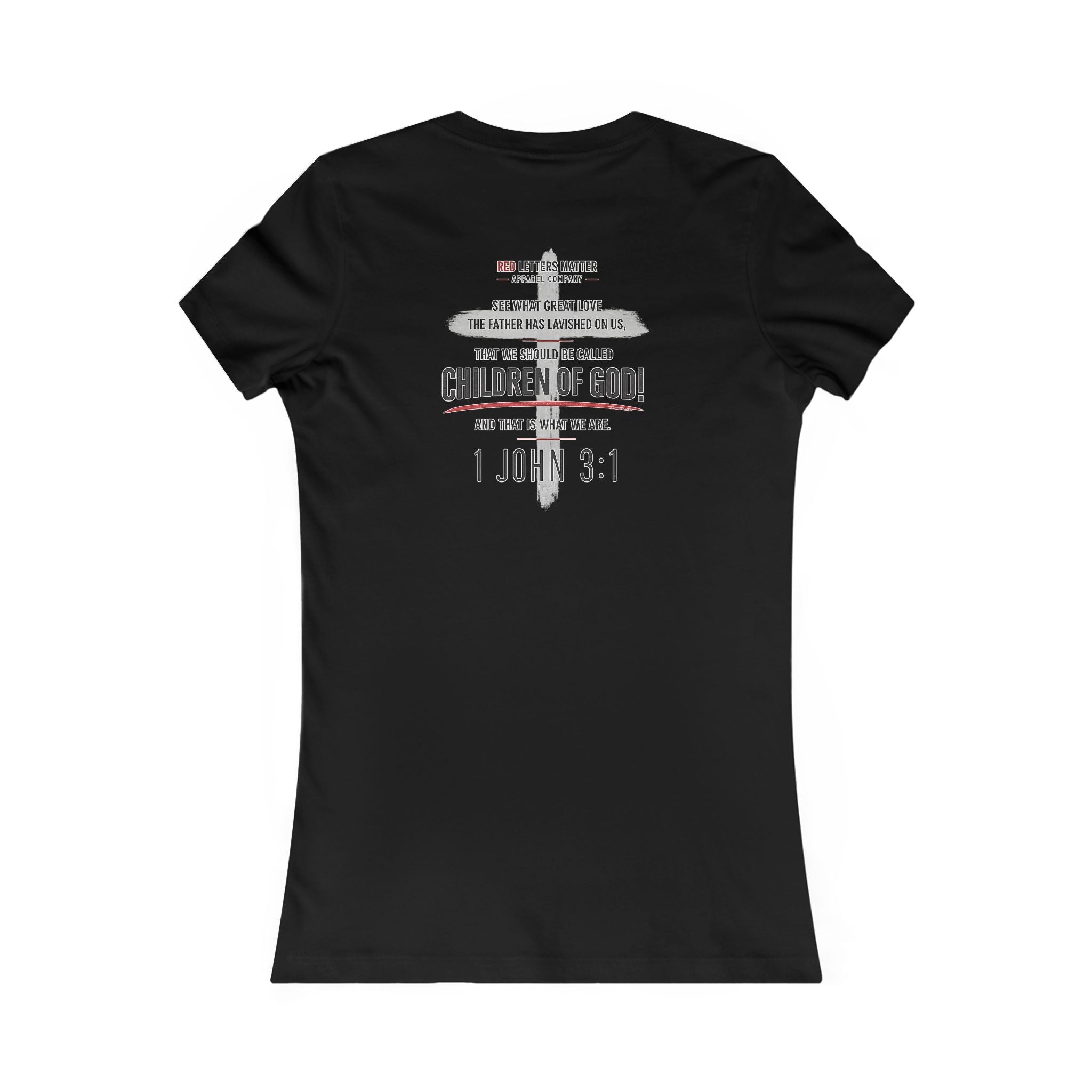 Women's Red Letters Matter "Child of God" 1 John 3:1 Women's Tee Bella Canvas