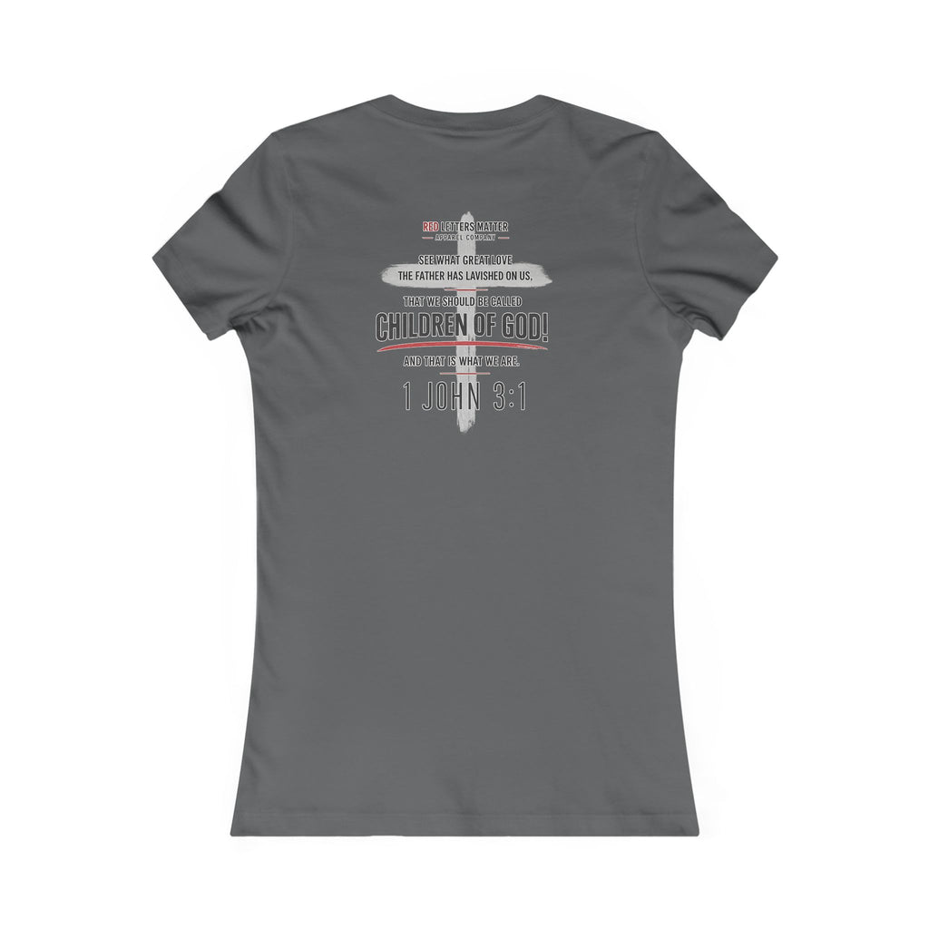 Women's Red Letters Matter "Child of God" 1 John 3:1 Women's Tee Bella Canvas