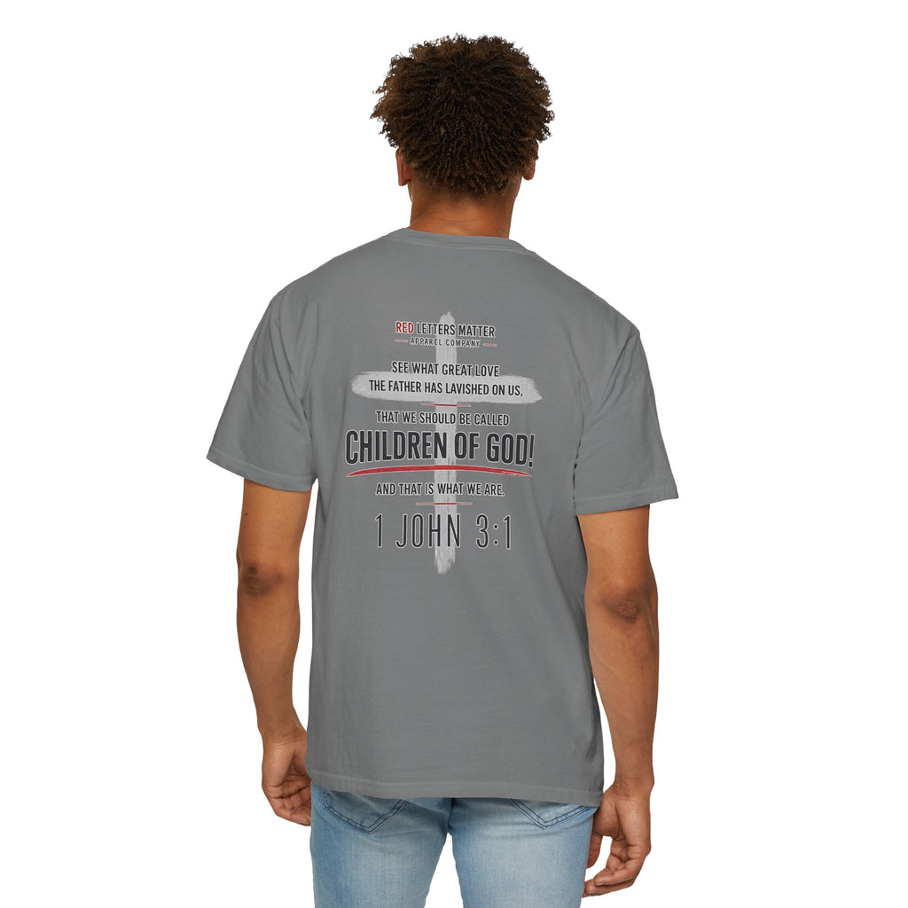 Red Letters Matter — "Child of God" - 1 John 3:1 - Comfort Colors Tee