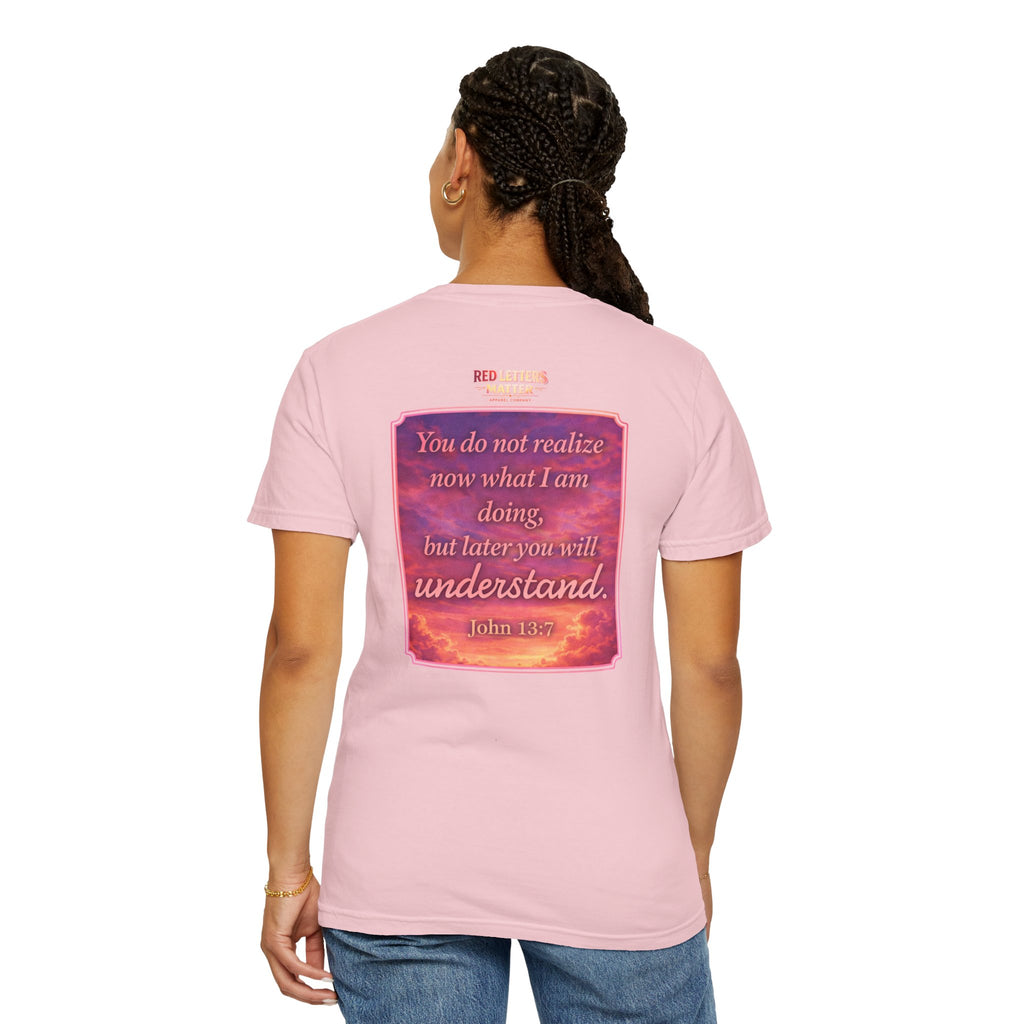 Jesus Pointing "Later you will understand"  — John 13:7 - Unisex Comfort Colors Tee